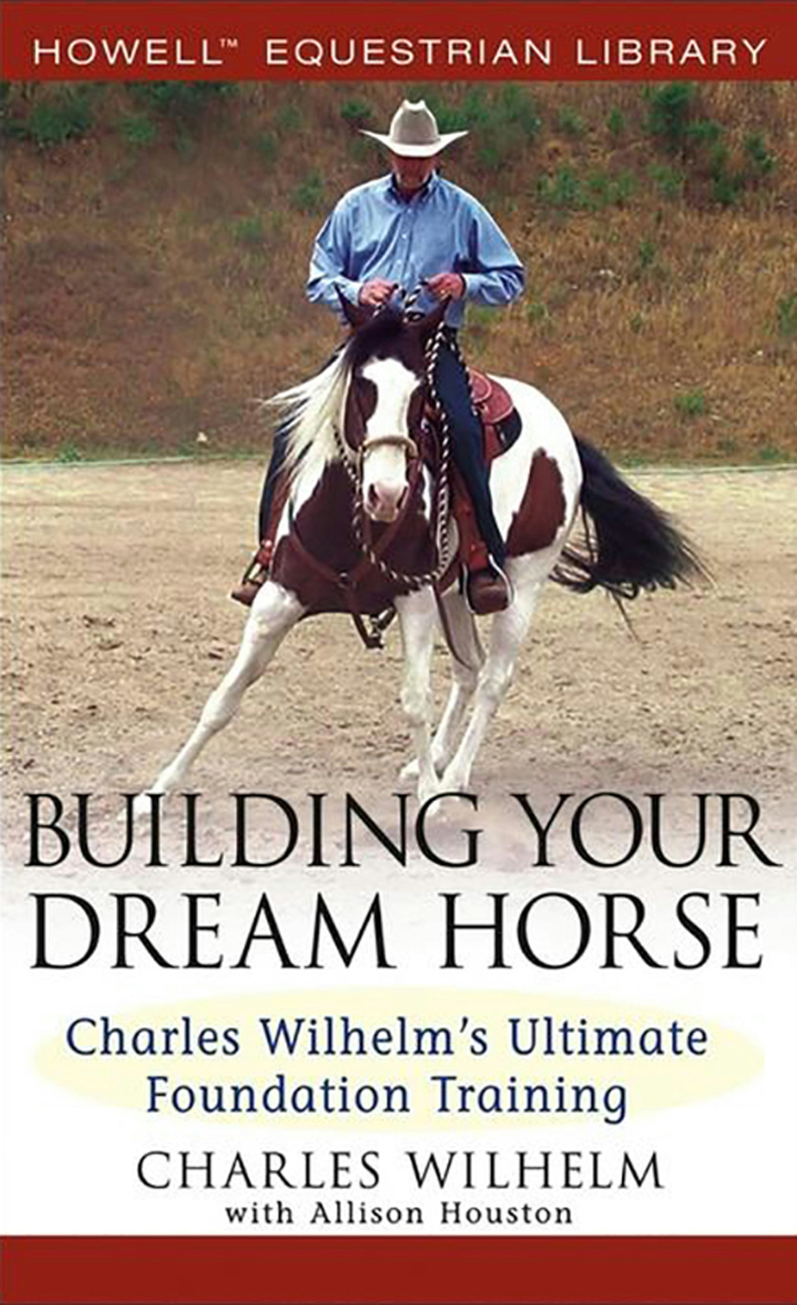 Book cover image for Building Your Dream Horse ISBN: 9780764579158